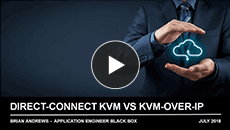 Webinar: Direct-connect KVM vs. KVM over IP